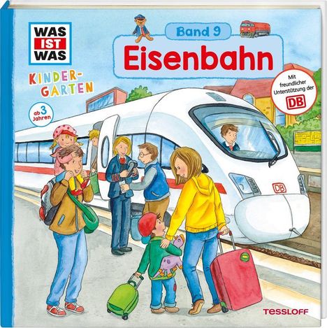 Andrea Weller-Essers: Weller-Essers, A: WAS IST WAS Kindergarten, Band 9. Eisenbah, Buch