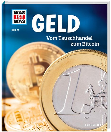 Andrea Schaller: WAS IST WAS Band 78. Geld. Vom Tauschhandel zum Bitcoin, Buch