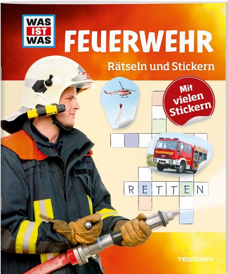 Anja Kunze: WAS IST WAS Rätseln und Stickern: Feuerwehr, Buch