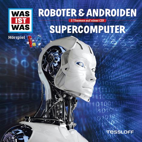 Manfred Baur: Was ist was Folge 7: Roboter &amp; Androiden/ Supercomputer, CD