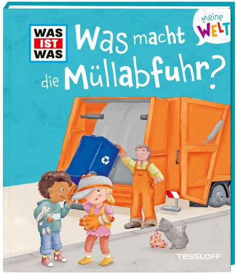 Fee Krämer: WAS IST WAS Meine Welt Band 13 Was macht die Müllabfuhr?, Buch