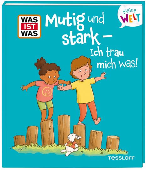 Andrea Weller-Essers: WAS IST WAS Meine Welt Band 22 Mutig und stark - ich trau mich was!, Buch