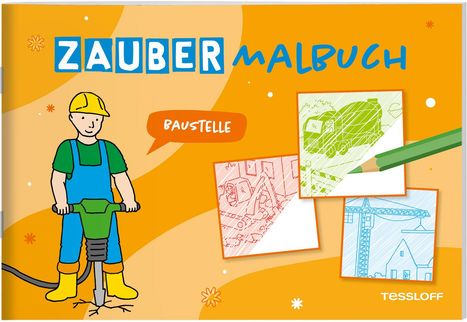 Zaubermalbuch. Baustelle, Buch