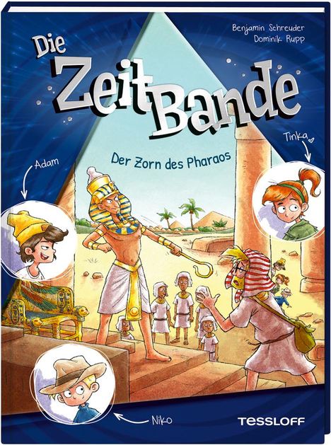 Benjamin Schreuder: Die ZeitBande. Band 1. Der Zorn des Pharaos, Buch