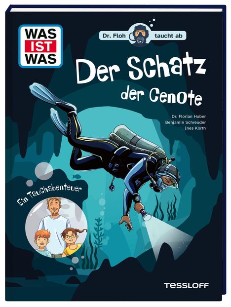 Buchtitel: "Der Schatz der Cenote". Illustration: Taucher in Höhle, beleuchtet mit Taschenlampe. Drei Personen im Kreis.