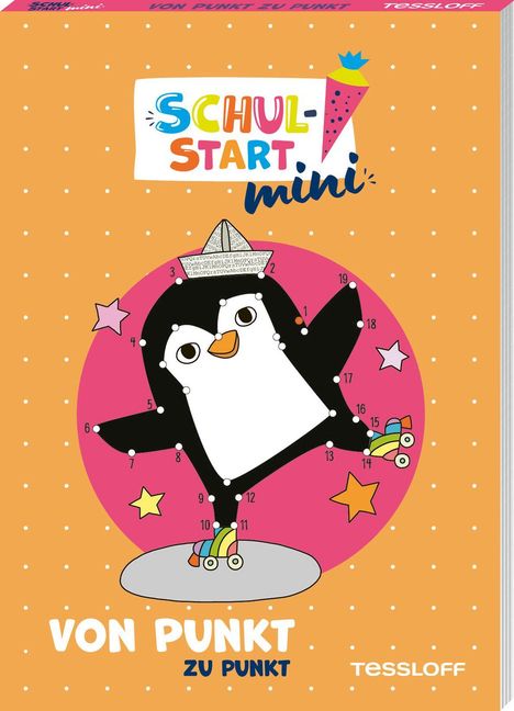 "Schulstart mini, Von Punkt zu Punkt, Tessloff." 

Eine bunte Illustration mit einem Pinguin.