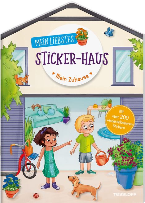 "MEIN LIEBSTES STICKER-HAUS – Mein Zuhause. Mit über 200 wiederablösbaren Stickern."  
Illustration: Zwei Kinder mit einem Hund vor einem Haus.