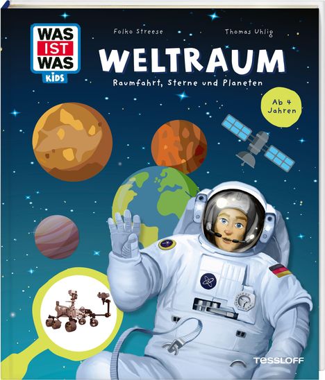 "Was ist was KIDS. WELTRAUM. Ab 4 Jahren." Astronaut winkt vor Planeten, einem Rover und einem Satelliten im Weltall.