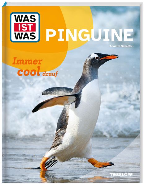 Annette Scheffer: WAS IST WAS Pinguine. Immer cool drauf, Buch