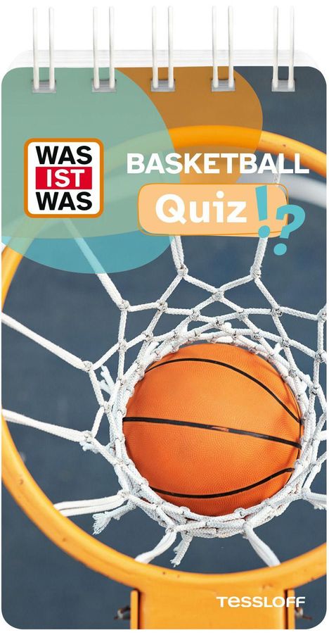 Text: "BASKETBALL Quiz!" und "WAS IST WAS". Ein Basketball fällt durch einen Basketballkorb.