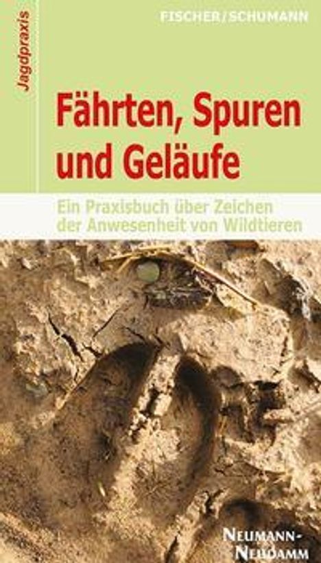 Manfred Fischer: Fährten, Spuren und Geläufe, Buch
