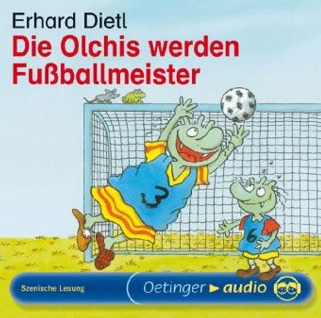 Erhard Dietl: Die Olchis werden Fußballmeister. CD, CD