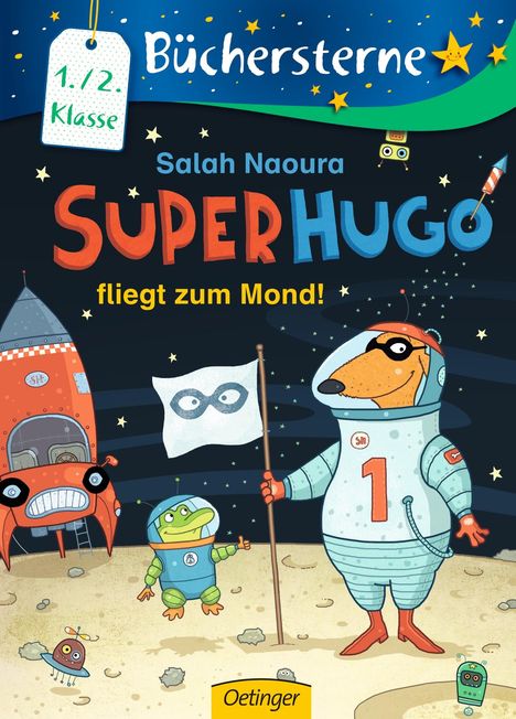 Salah Naoura: Naoura, S: Superhugo fliegt zum Mond!, Buch