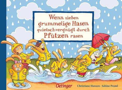 Sabine Praml: Wenn sieben grummelige Hasen quietschvergnügt durch Pfützen rasen, Buch
