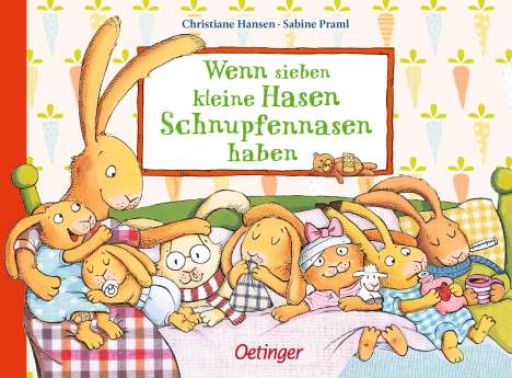 Sabine Praml: Wenn sieben kleine Hasen Schnupfennasen haben, Buch