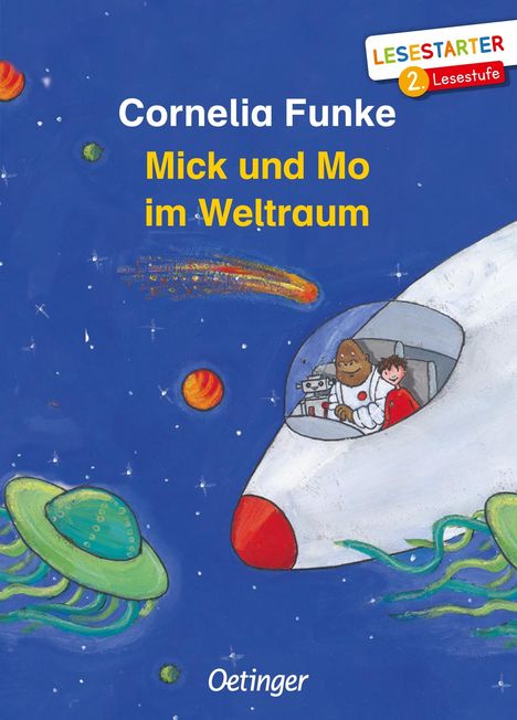 Cornelia Funke: Funke, C: Mick und Mo im Weltraum, Buch