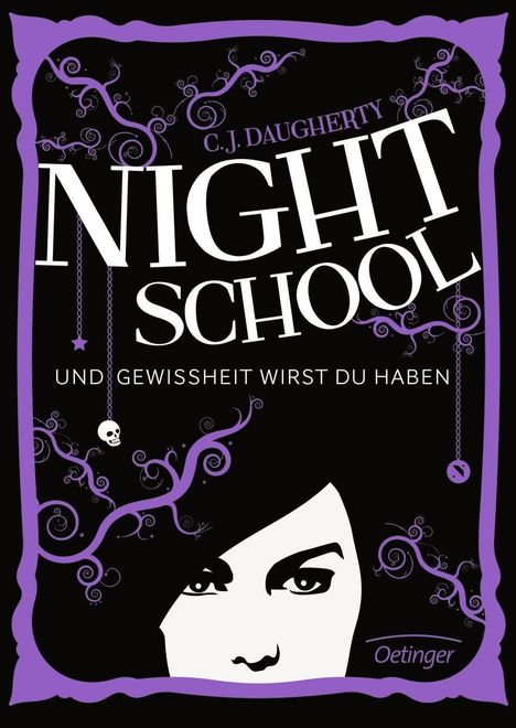 C. J. Daugherty: Daugherty, C: Night School 5 Und Gewissheit wirst du haben, Buch