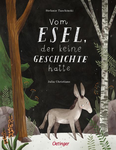 Stefanie Taschinski: Vom Esel, der keine Geschichte hatte, Buch