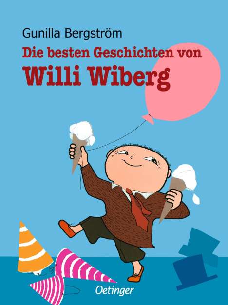 Gunilla Bergström: Die besten Geschichten von Willi Wiberg, Buch