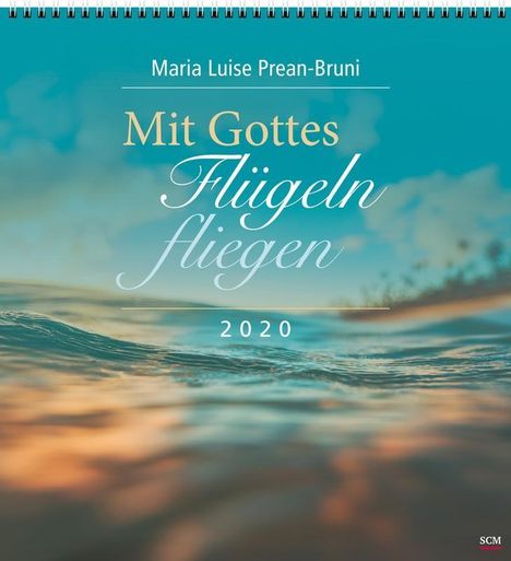 Maria Luise Prean-Bruni: Mit Gottes Flügeln fliegen 2020, Diverse