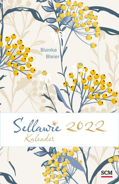 Bianka Bleier: Sellawie 2022, Kalender