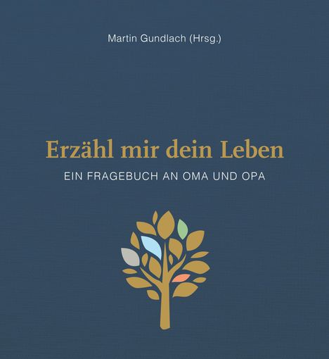 Erzähl mir dein Leben - Leinenausgabe, Buch