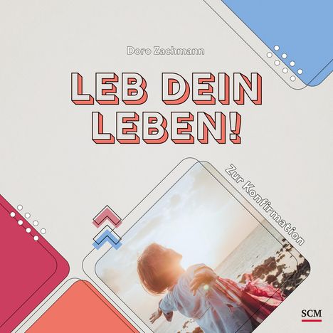 Doro Zachmann: Leb dein Leben! Für Mädchen, Buch