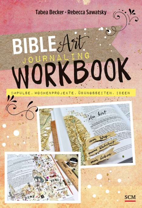 Tabea Becker: Bible Art Journaling Workbook, Buch