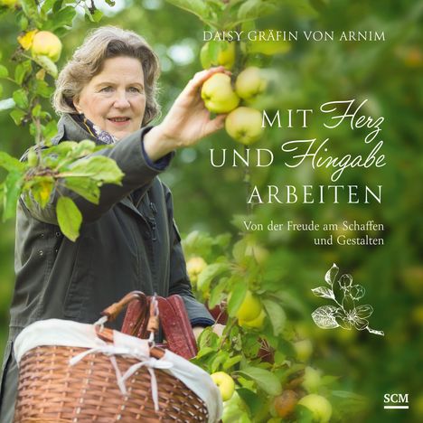 Daisy Gräfin von Arnim: Mit Herz und Hingabe arbeiten, Buch