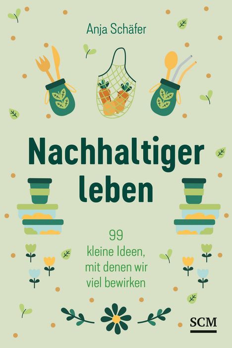 Anja Schäfer: Nachhaltiger leben, Buch