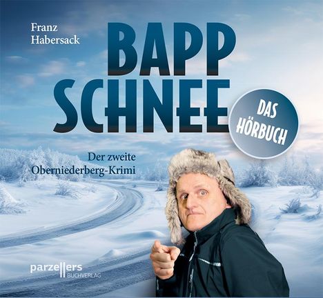 Franz Habersack: Bappschnee, Das Hörbuch, Buch