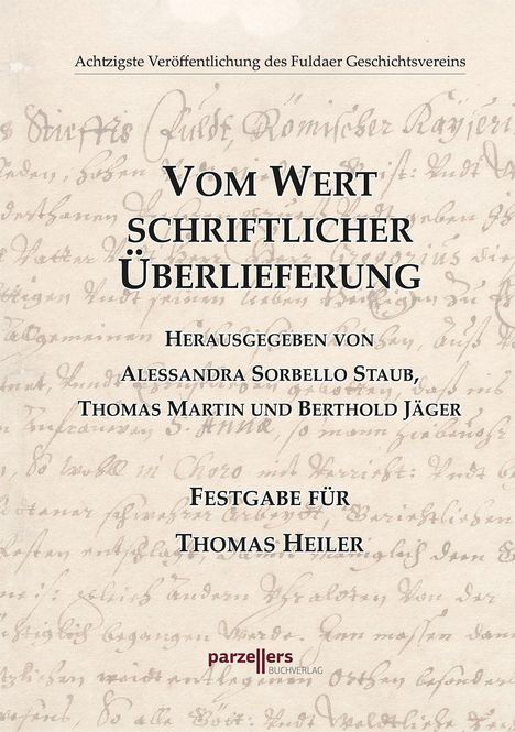 Achtzigste Veröffentlichung des Fuldaer Geschichtsvereins. Beige Hintergrund mit handschriftlichem Text. Parzeller Verlag.