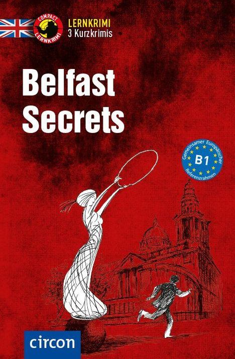 Titel: "Belfast Secrets". Illustration: Person mit Hula-Hoop vor Gebäude. Text: "Lernkrimi", "3 Kurzkrimis", "Niveau B1".