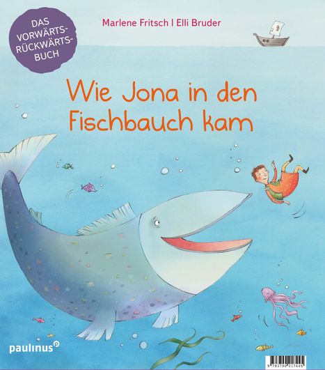 Marlene Fritsch: Wie Jona in den Fischbauch kam. Warum Noah eine Arche baute., Buch