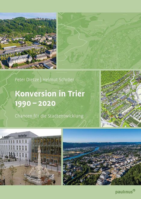 Helmut Schröer: Konversion in Trier 1990- 2020, Buch