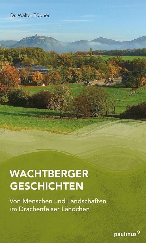 Walter Töpner: Wachtberger Geschichten, Buch