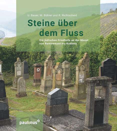Uwe F. W. Bauer: Steine über dem Fluss, Buch
