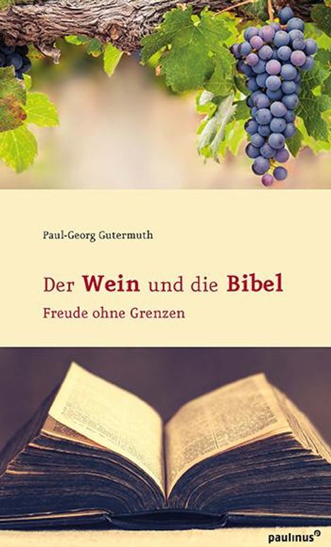 Paul-Georg Gutermuth: Der Wein und die Bibel, Buch