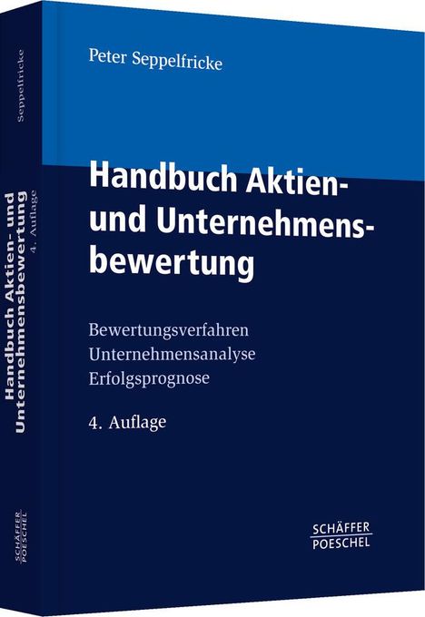 Peter Seppelfricke: Handbuch Aktien- und Unternehmensbewertung, Buch