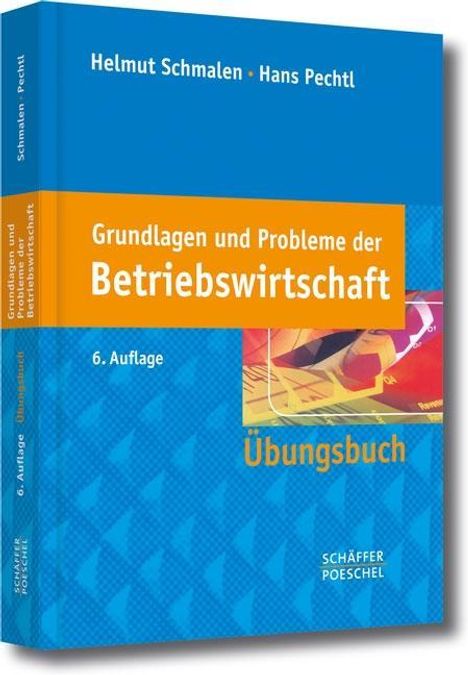 Helmut Schmalen: Schmalen, H: Grundlagen und Probleme der Betriebswirtschaft, Buch
