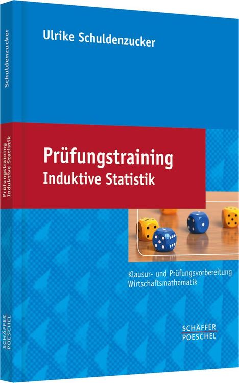 Ulrike Schuldenzucker: Prüfungstraining Induktive Statistik, Buch