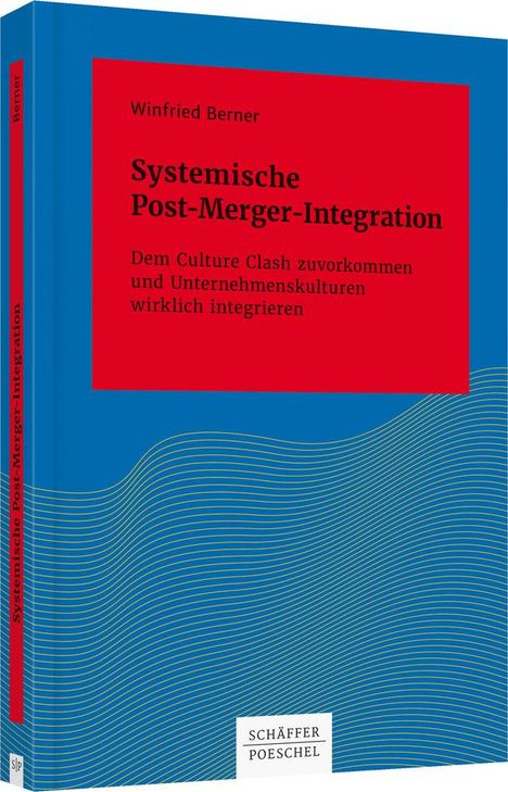 Winfried Berner: Systemische Post-Merger-Integration, Buch
