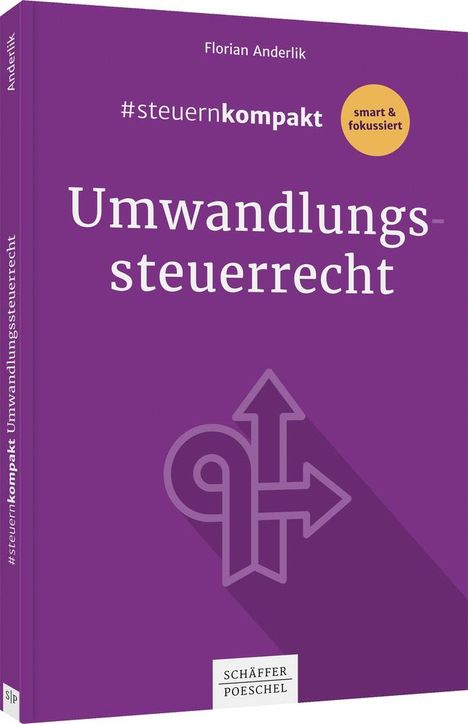 Florian Anderlik: #steuernkompakt Umwandlungssteuerrecht, Buch