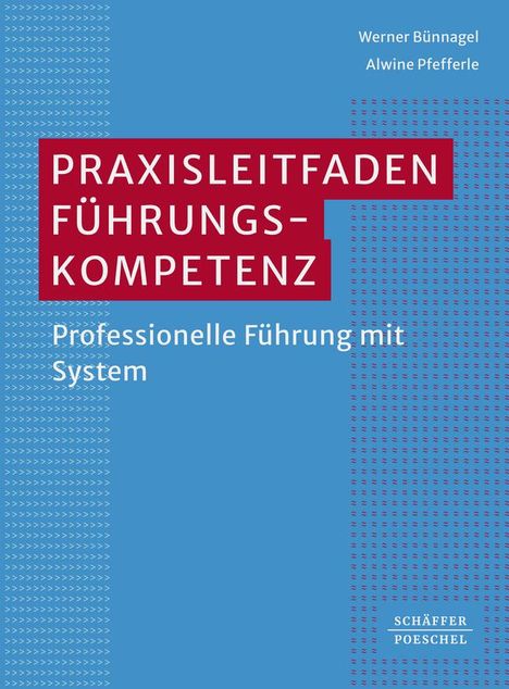 Werner Bünnagel: Praxisleitfaden Führungskompetenz, Buch