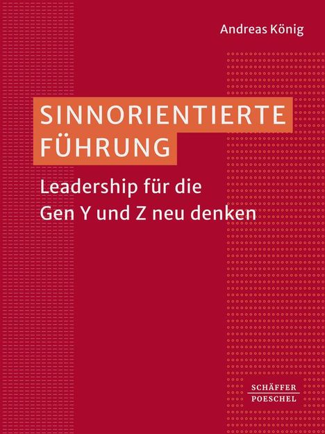 Andreas König (geb. 1956): Sinnorientierte Führung, Buch