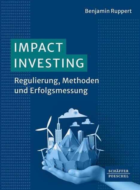 Benjamin Ruppert: Impact Investing, Buch