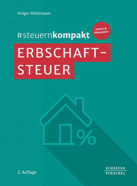 Holger Rüttenauer: #steuernkompakt Erbschaftsteuer, Buch