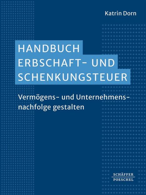 Katrin Dorn: Handbuch Erbschaft- und Schenkungssteuer, Buch