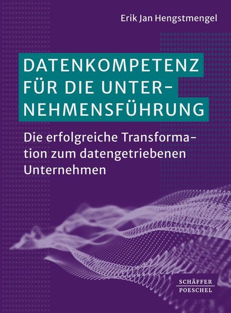 Erik Jan Hengstmengel: Datenkompetenz für die Unternehmensführung, Buch