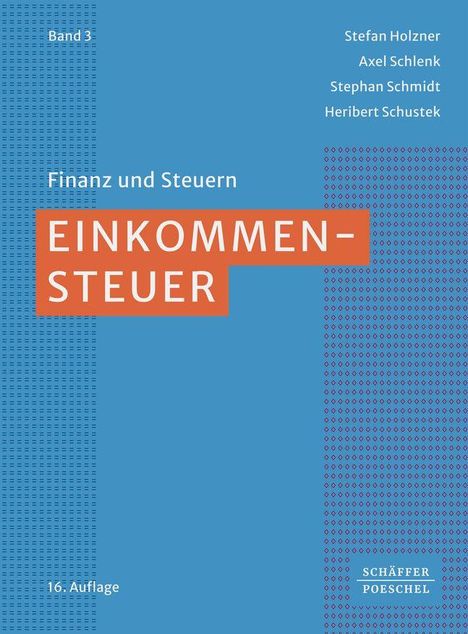 Titel "Einkommensteuer" auf blauem Hintergrund. Autoren: Stefan Holzner, Axel Schlenk, Stephan Schmidt, Heribert Schustek.